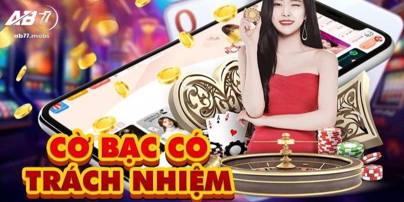 Tìm hiểu cờ bạc có trách nhiệm là gì?