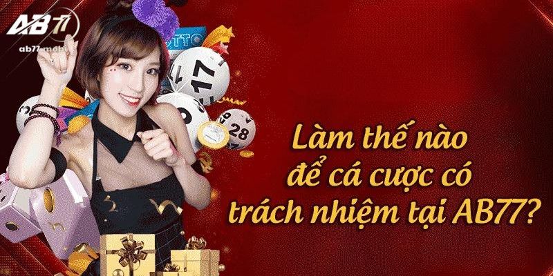 Một số lời khuyên chơi cờ bạc có trách nhiệm