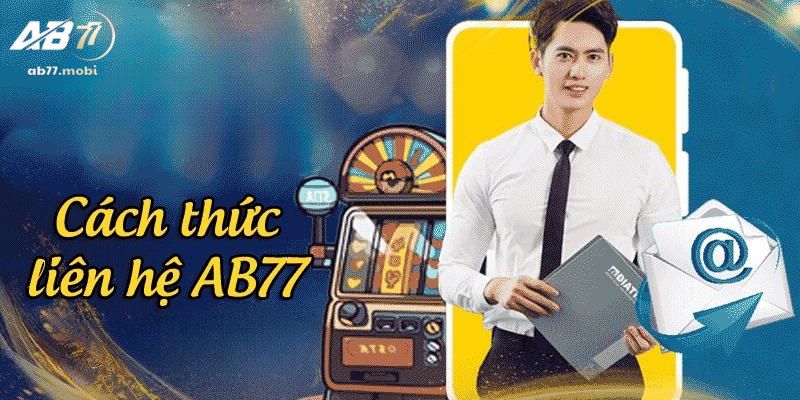 Cách thức liên hệ AB77